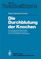Klaus-Gerhard Kunze - Die Durchblutung der Knochen