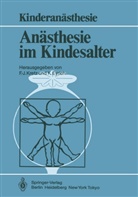 Eyrich, Eyrich, Klaus Eyrich, Franz-Jose Kretz, Franz-Josef Kretz - Anästhesie im Kindesalter