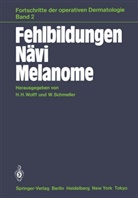 H Wolff, H H Wolff, Schmeller, Schmeller, W. Schmeller, H. H. Wolff - Fehlbildungen, Nävi, Melanome