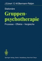 Eva-M Biermann-Ratjen, Eva-M. Biermann-Ratjen, Eva-Maria Biermann-Ratjen, Joche Eckert, Jochen Eckert - Stationäre Gruppen-psychotherapie