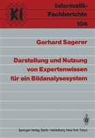 Gerhard Sagerer - Darstellung und Nutzung von Expertenwissen für ein Bildanalysesystem