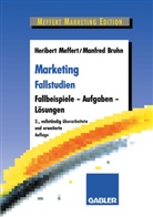 Manfred Bruhn, Heriber Meffert, Heribert Meffert - Marketing Fallstudien