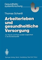 Thomas Schardt - Arbeiterleben und gesundheitliche Versorgung