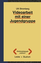 Ulli Stromberg - Videoarbeit mit einer Jugendgruppe