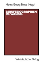 Hanns-Georg Brose - Berufsbiographien im Wandel