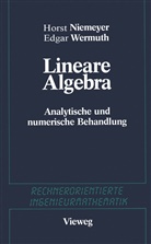 Hors Niemeyer, Horst Niemeyer, Edgar Wermuth, Gisel Engeln-Müllges, Gisela Engeln-Müllges - Lineare Algebra