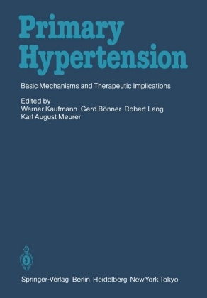 Ger Bönner, Gerd Bönner, Werner Kaufmann, Robert Lang, Robert Lang et al, … - Primary Hypertension Basic Mechanisms and Therapeutic Implications