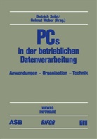 Dietric Seibt, Dietrich Seibt, Weber, Weber, Helmut Weber - PCs in der betrieblichen Datenverarbeitung