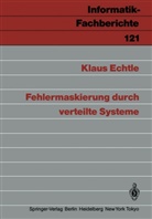 Klaus Echtle - Fehlermaskierung durch verteilte Systeme