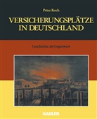 Peter Koch - Versicherungsplätze in Deutschland