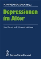 M. Bergener, Manfre Bergener, Manfred Bergener - Depressionen im Alter