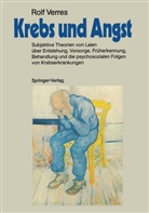 Rolf Verres - Krebs und Angst