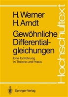 Herbert Arndt, Helmu Werner, Helmut Werner - Gewöhnliche Differentialgleichungen