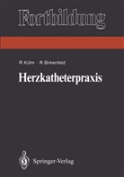 Ralf Birkenfeld, Reine Kühn, Reiner Kühn - Herzkatheterpraxis