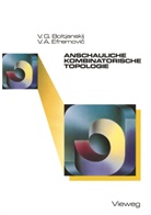 Vladimir G. Boltjanskij, Vladimir G.               10000098237 Boltjanskij, VladimirG Boltjanskij, VladimirG. Boltjanskij, V. A. Efremovic - Anschauliche kombinatorische Topologie