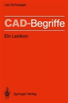 Leo Schwaiger, Staedtle Informationssysteme, Staedtler Informationssysteme, Staedtler Informationssysteme, Staedtler Informationssysteme - CAD-Begriffe