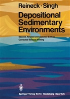 H - Reineck, H -E Reineck, H. -E. Reineck, Hans-Erich Reineck, I B Singh, I. B. Singh... - Depositional Sedimentary Environments