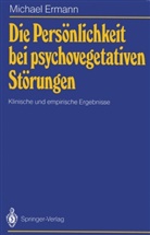 Michael Ermann - Die Pers&ouml;nlichkeit bei psychovegetativen St&ouml;rungen