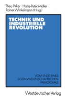 The Pirker, Theo Pirker - Technik und Industrielle Revolution