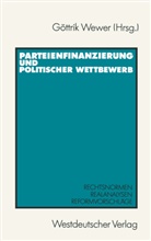 Göttri Wewer, Göttrik Wewer - Parteienfinanzierung und politischer Wettbewerb