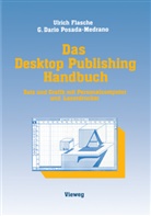 Ulric Flasche, Ulrich Flasche, German D. Posada-Medrano, German Dario Posada-Medrano - Das Desktop Publishing Handbuch