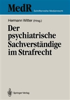 Herman Witter, Hermann Witter - Der psychiatrische Sachverständige im Strafrecht