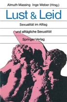 Almut Massing, Almuth Massing, Weber, Weber, Inge Weber - Lust und Leid