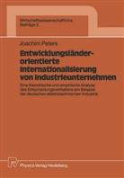 Joachim Peters - Entwicklungsländerorientierte Internationalisierung von Industrieunternehmen
