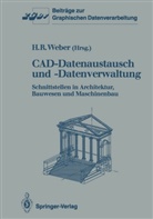 Helmu R Weber, Helmut R Weber, Helmut R. Weber - CAD-Datenaustausch und -Datenverwaltung