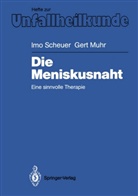 Gert Muhr, Im Scheuer, Imo Scheuer - Die Meniskusnaht