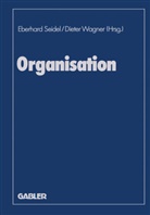Knut Bleicher, Eberhar Seidel, Eberhard Seidel - Organisation