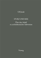 Ulf Jonak - Sturz und Riss