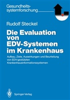 Rudolf Steckel - Die Evaluation von EDV-Systemen im Krankenhaus