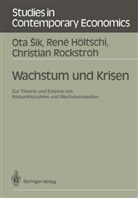 Ren Höltschi, Rene Höltschi, Christian Rockstroh, Ot Sik, Ota Sik - Wachstum und Krisen