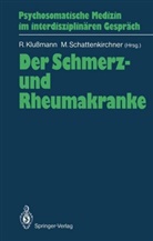 Rudol Klussmann, Rudolf Klußmann, Schattenkirchner, Schattenkirchner, Manfred Schattenkirchner - Der Schmerz- und Rheumakranke