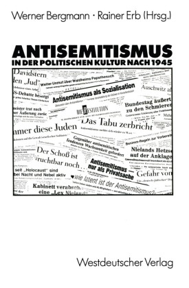 Rainer Bergmann - Antisemitismus in der politischen Kultur nach 1945