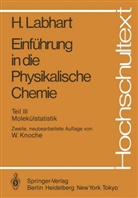 Heinrich Labhart, E. Haselbach, Wilhelm Knoche - Einführung in die Physikalische Chemie - 3: Molekülstatistik