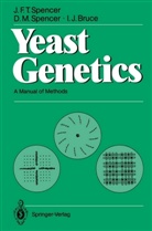 I J Bruce, I. J. Bruce, Dorothy Spencer, Dorothy M Spencer, Dorothy M. Spencer, John F Spencer... - Yeast Genetics