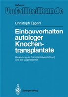 Christoph Eggers - Einbauverhalten autologer Knochentransplantate