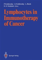 Lutwin Beck, Lutwin Beck et al, Paul Koldovsky, Ursul Koldovsky, Ursula Koldovsky, Karl-Heinz Vosteen - Lymphocytes in Immunotherapy of Cancer