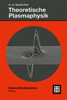 Karl-Heinz Spatschek - Theoretische Plasmaphysik