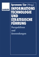 Dieter Bartmann, Klau Spremann, Klaus Spremann - Informationstechnologie und strategische Führung