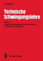 Peter Hagedorn - Technische Schwingungslehre - 2: Technische Schwingungslehre