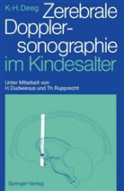 Karl-Heinz Deeg - Zerebrale Dopplersonographie im Kindesalter