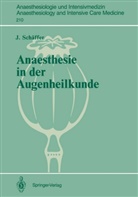 J Schäffer, J. Schäffer, Jürgen Schäffer - Anaesthesie in der Augenheilkunde