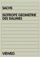 Hans Sachs - Isotrope Geometrie des Raumes