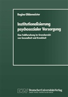 Regine Gildemeister - Institutionalisierung psychosozialer Versorgung