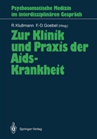 Goebel, Goebel, Frank-Detlef Goebel, Rudol Klussmann, Rudolf Klußmann - Zur Klinik und Praxis der Aids-Krankheit