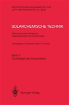 Manfre Becker, Manfred Becker, Funken, Funken, Karl-Heinz Funken - Solarchemische Technik - 1: Grundlagen der Solarchemie