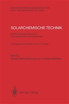 Manfre Becker, Manfred Becker, Funken, Funken, Karl-Heinz Funken - Solarchemische Technik - 2: Solare Detoxifizierung von Problemabfällen